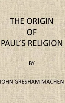 The Origin of Paul's Religion