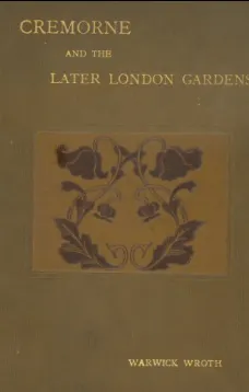 Cremorne and the Later London Gardens