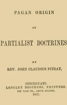 Pagan Origin of Partialist Doctrines