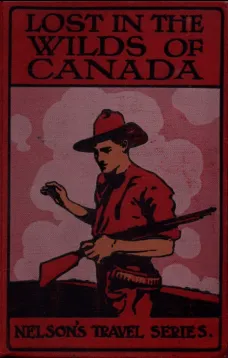 Lost in the Wilds
A Canadian Story