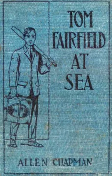 Tom Fairfield at Sea
or, The Wreck of the Silver Star