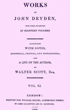 The Works of John Dryden, now first collected in Eighteen Volumes, Volume 11