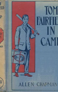 Tom Fairfield in Camp
or, The Secret of the Old Mill