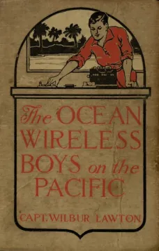 The Ocean Wireless Boys on the Pacific