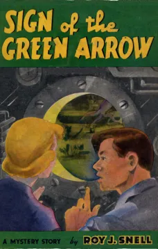 Sign of the Green Arrow
A Mystery Story