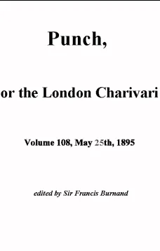 Punch, or the London Charivari, Vol. 108, May 25, 1895