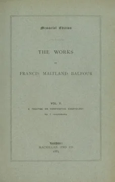 The Works of Francis Maitland Balfour, Volume II (of 4)