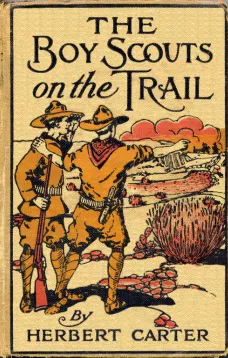 The Boy Scouts on the Trail
or, Scouting through the Big Game Country