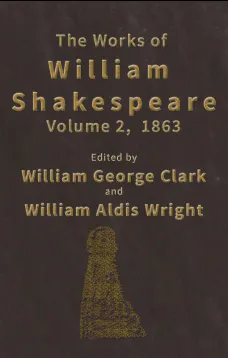 The Works of William Shakespeare [Cambridge Edition] [Vol. 2]
