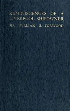 Reminiscences of a Liverpool Shipowner, 1850-1920
