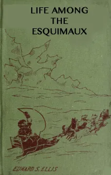 Among the Esquimaux
or Adventures under the Arctic Circle
