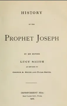 History of the Prophet Joseph, by His Mother