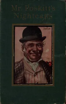 Mr. Poskitt's Nightcaps
Stories of a Yorkshire Farmer