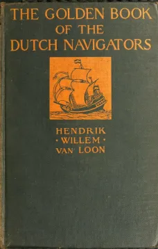 The Golden Book of the Dutch Navigators
