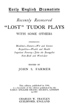 Recently Recovered "Lost" Tudor Plays with some others