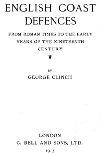 English Coast Defences
From Roman Times to the Early Years of the Nineteenth Century