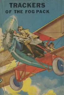 Trackers of the Fog Pack
Jack Ralston Flying Blind