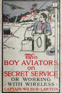 The Boy Aviators on Secret Service
Working with Wireless