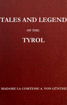 Tales and Legends of the Tyrol