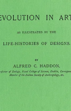 Evolution in Art
As Illustrated by the Life-histories of Designs