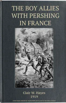 The Boy Allies with Pershing in France
Over the Top at Chateau Thierry