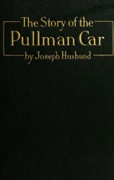 The Story of the Pullman Car