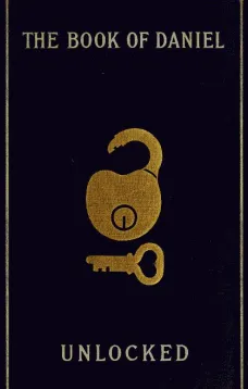 The Book of Daniel Unlocked