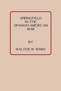 Springfield in the Spanish American War