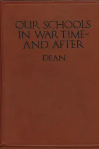 Our Schools in War Time—and After