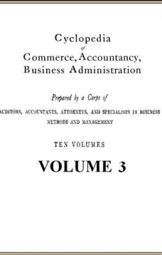 Cyclopedia of Commerce, Accountancy, Business Administration, v. 3
