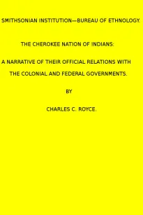 The Cherokee Nation of Indians. (1887 N 05 / 1883-1884 (pages 121-378))
