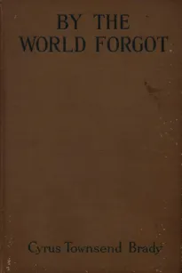 By the World Forgot: A Double Romance of the East and West
