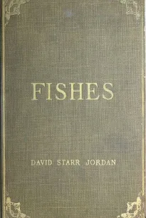 A Guide to the Study of Fishes, Volume 1 (of 2)