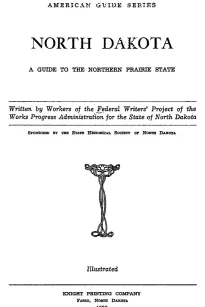 North Dakota
A Guide to the Northern Prairie State