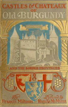 Castles and Chateaux of Old Burgundy