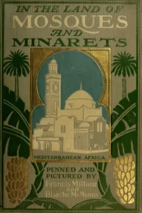 In the Land of Mosques & Minarets