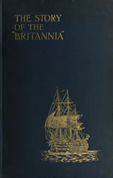 The Story of the "Britannia"
The training ship for naval cadets. With some account of
previous methods of naval education, and of the new scheme
of 1903.