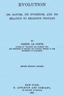 Evolution
Its nature, its evidence, and its relation to religious thought