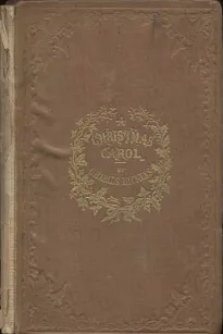 A Christmas Carol in Prose; Being a Ghost Story of Christmas