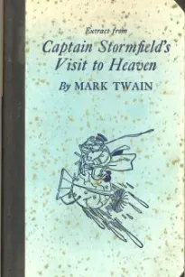 Extract from Captain Stormfield's Visit to Heaven