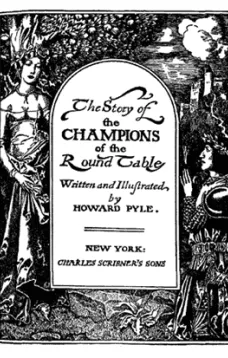 The Story of the Champions of the Round Table