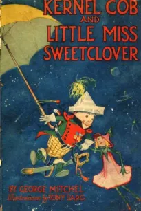 Kernel Cob And Little Miss Sweetclover