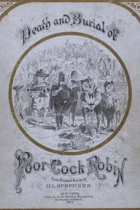 Death and Burial of Poor Cock Robin