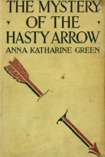 The Mystery of the Hasty Arrow