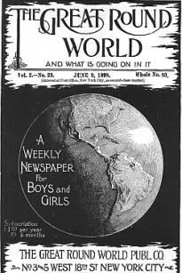 The Great Round World and What Is Going On In It, Vol. 2, No. 23, June 9, 1898
A Weekly Magazine for Boys and Girls