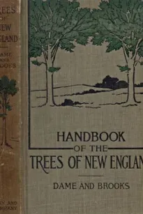 Handbook of the Trees of New England