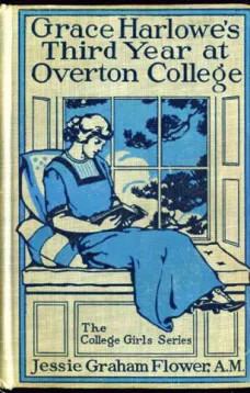 Grace Harlowe's Third Year at Overton College