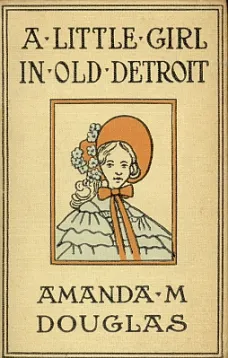 A Little Girl in Old Detroit