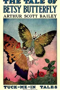 The Tale of Betsy Butterfly
Tuck-Me-In Tales