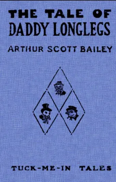 The Tale of Daddy Longlegs
Tuck-Me-In Tales